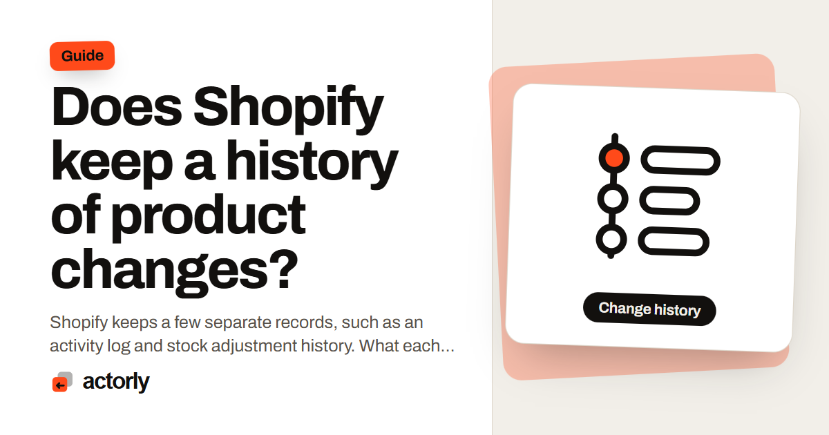 Does Shopify keep a history of product changes?