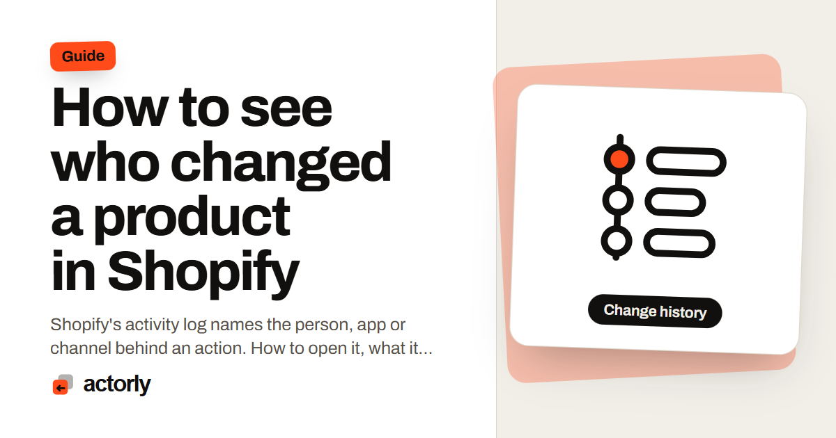 How to see who changed a product in Shopify
