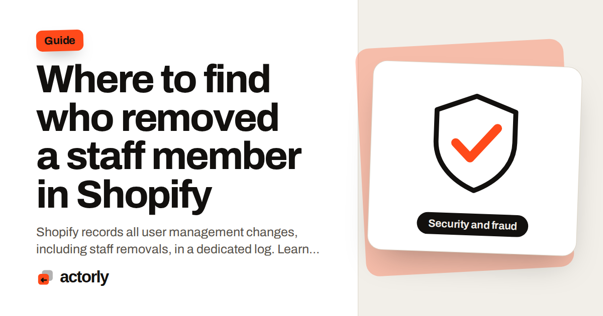 Where to find who removed a staff member in Shopify